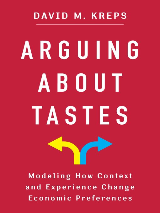 Title details for Arguing About Tastes by David Kreps - Available